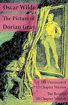 The Picture of Dorian Gray: The Uncensored 13 Chapter